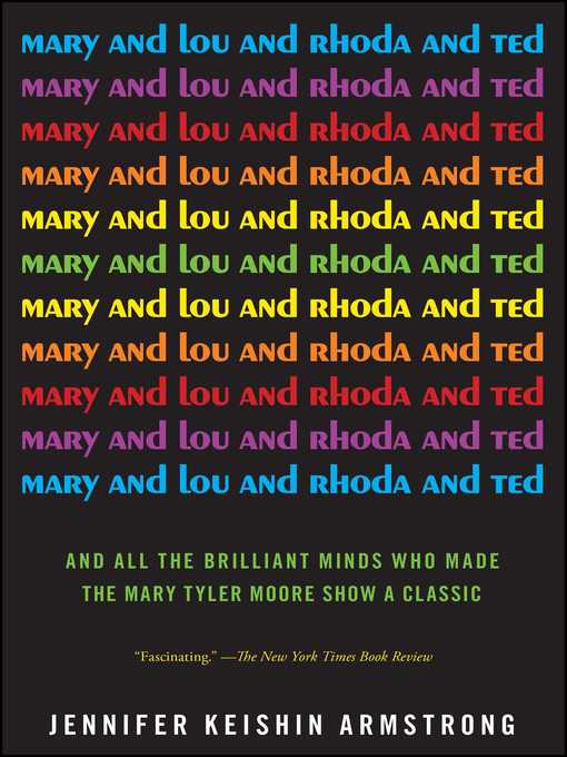 Title details for Mary and Lou and Rhoda and Ted by Jennifer Keishin Armstrong - Available